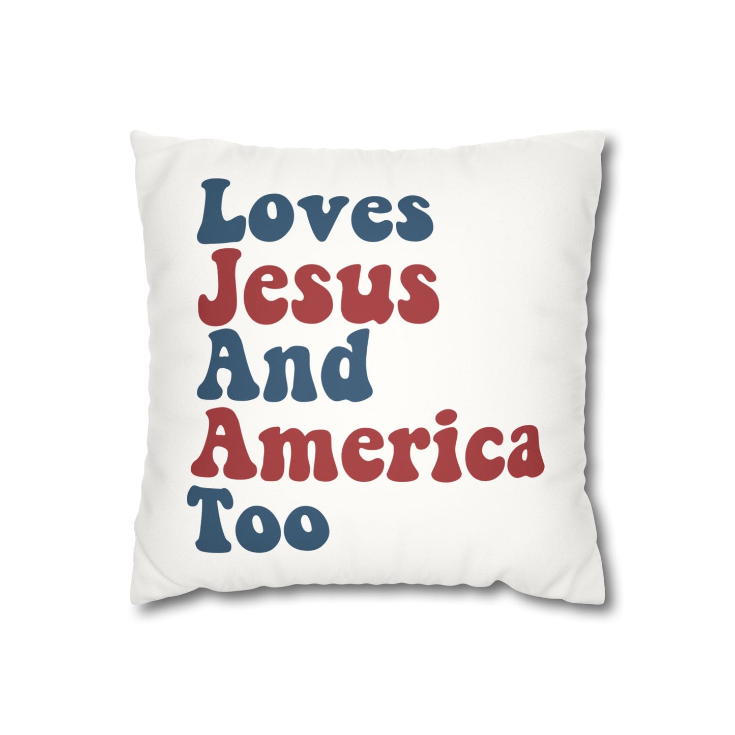 Loves Jesus and America Too Faux Suede Square Pillow Case