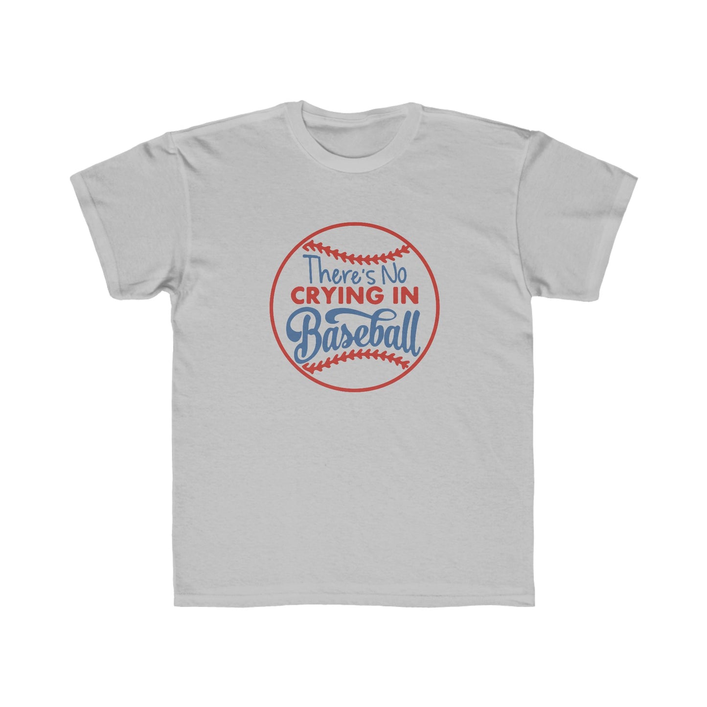 There's No Crying in Baseball Kids Regular Fit Tee