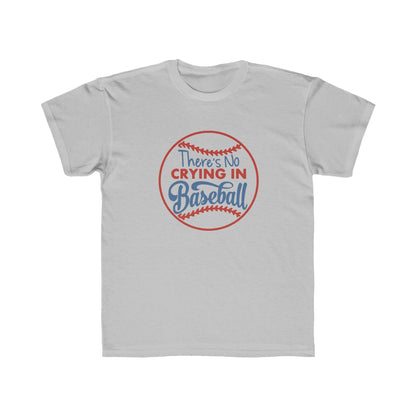 There's No Crying in Baseball Kids Regular Fit Tee