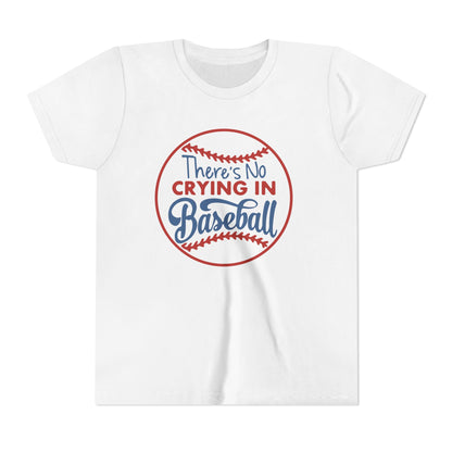 There's No Crying in Baseball Youth Short Sleeve Tee