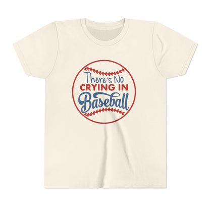 There's No Crying in Baseball Youth Short Sleeve Tee