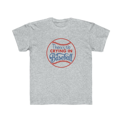 There's No Crying in Baseball Kids Regular Fit Tee