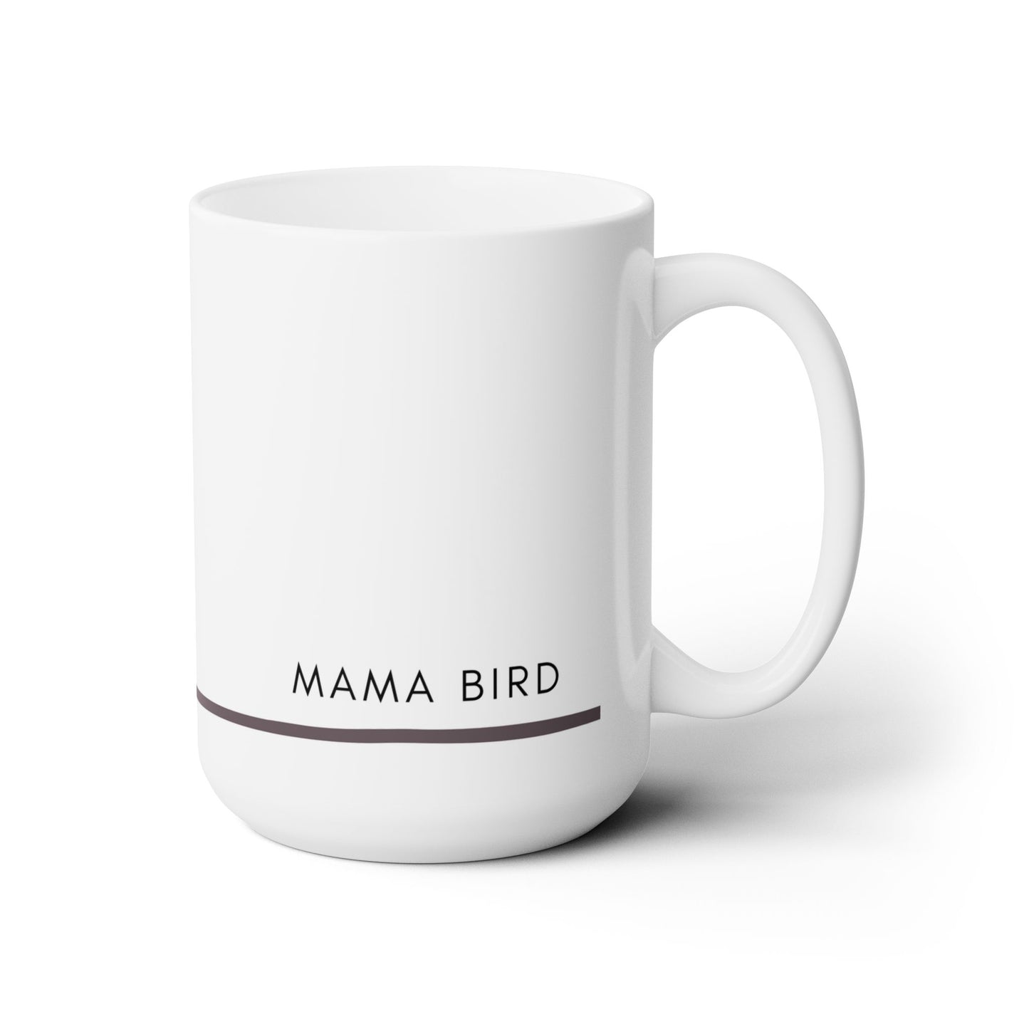 Mama Bird LARGE Ceramic Mug 15oz