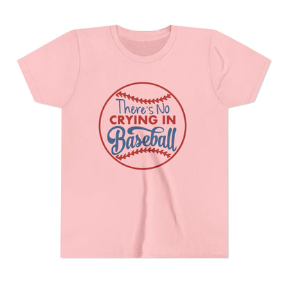 There's No Crying in Baseball Youth Short Sleeve Tee
